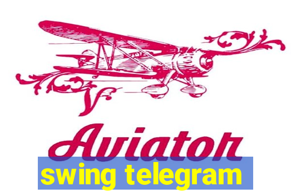 swing telegram